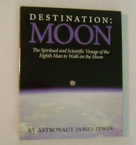 Destination: Moon The Spiritual & Scientific Voyage Of 8th Man To Walk On Moon - Picture 1 of 1