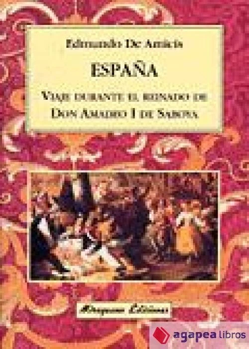 España. Viaje durante el reinado de Don Amadeo Ide Saboya. NUEVO. ENVÍO URGENTE - Imagen 1 de 1