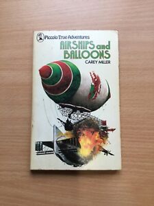 Airships and Balloons, Carey Miller, 1976 paperback.