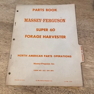 Vintage 1961 Massey Ferguson Super 60 Forage Harvester Parts Book - Image 1 of 4