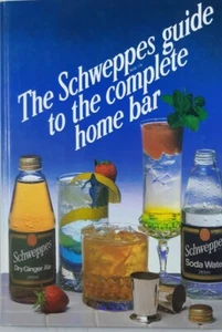 The Schweppes Guide to the Complete Bar Hardcover Book retro 1984 96 pages - Picture 1 of 6