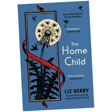 The Home Child - Liz Berry (Hardback) - from the Forward Prize-winning auth...Z2