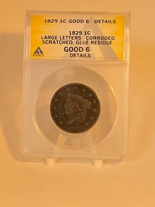 1829 Coronet Head Large Cent Graded Good 6 (G 6) by ANACS - Picture 1 of 8