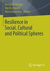 Resilience in Social, Cultural and Political Spheres. Rampp, Endre, Naumann<|