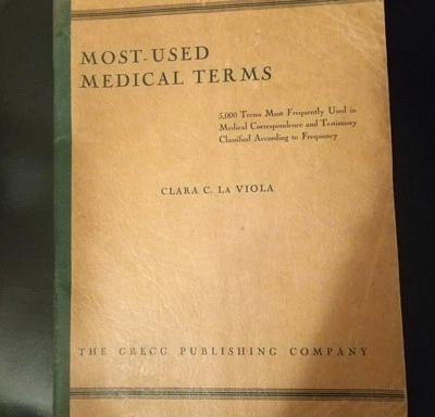 Most Used Medical Terms By Clara C. La Viola 1946 Rare - Image 1 of 3