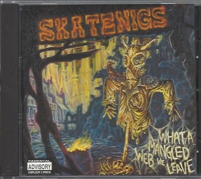 SKATENIGS / WHAT A MANGLED WEB WE LEAVE * NEW CD 1994 * NEU * - Bild 1 von 2