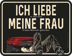 Werkstatt-Schild Ich liebe meine Frau Sprüche-Blechschild lustige MännerGeschenk - Bild 1 von 1