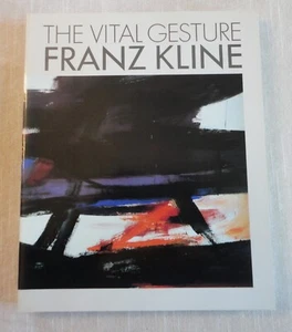 1985 Unread The Vital Gesture Franz Kline Gaugh 0896595773 Cincinnati Art Museum - Picture 1 of 3