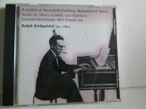 RALPH KIRKPATRICK - Recital Of 20th Century Harpsichord Music CD - Imagen 1 de 3