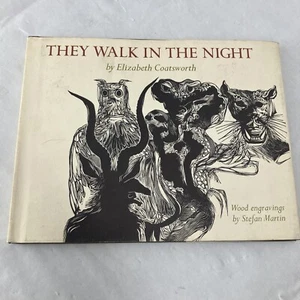 They Walk In The Night by Elizabeth Coatsworth 1969 First Edition w/ Dust Jacket - Picture 1 of 15