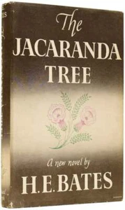 H E BATES / The Jacaranda Tree 1st Edition - Picture 1 of 3