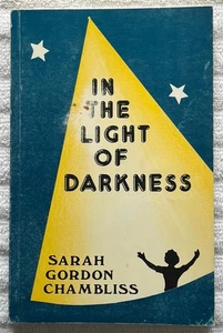 IN THE LIGHT OF DARKNESS SARAH GORDON CHAMBLISS Rare'94 African-American Poetry - Picture 1 of 4