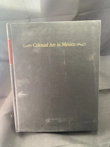 Colonial Art In Mexico by Manuel Toussaint - Picture 1 of 1
