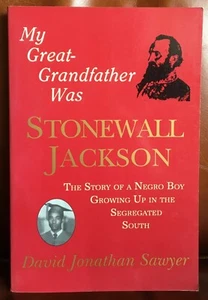 Mein Urgroßvater war Stonewall Jackson, von David Jonathan Sawyer - Bild 1 von 1