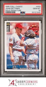 1995 COLLECTOR CHOICE GOLD SIGNATURE #403 JOHN DETTMER POP 1 PSA 10 - Picture 1 of 3