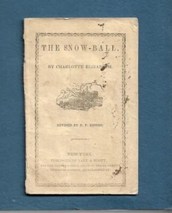 Vintage 1848 Children's Book THE SNOW - BALL By Charlotte Elizabeth - Picture 1 of 4
