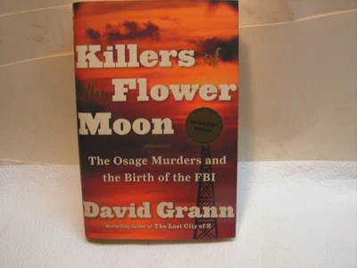 Killers of the Flower Moon David Grann 1st Ed SIGNED!!! Excellent!!! OSAGE Foto 1 de 4