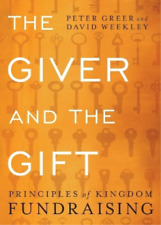 Fred Smith David Weekl The Giver and the Gift – Principles of Kingd (Paperback)