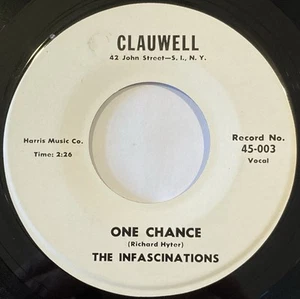 The Infascinations – One Chance / I'm So In Love – Clauwell - 45-003 – 45 RPM 7" - Picture 1 of 4