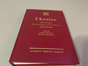 Handsigned Ukraine: The Challenges of World War II Taras Hunczak Shtohryn (2003) - Imagen 1 de 8