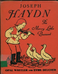Joseph Haydn The Merry Little Peasant Wheeler Deucher Music Bio Book Hardcover - Bild 1 von 8