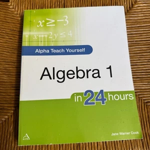 Alpha Teach Yourself Ser.: Alpha Teach Yourself Algebra I in 24 Hours by Jane... - Picture 1 of 2