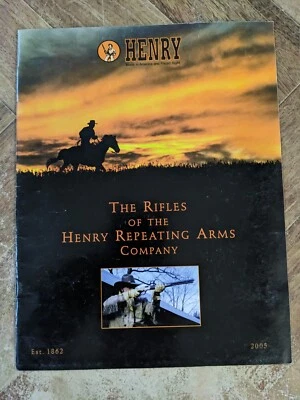 HENRY Catalog The Rifles of the Henry Repeating Arms Company 2005 - Image 1 of 2
