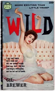 Vintage Pulp Paperback WILD Gil Brewer (1958) CREST # 229 GGA 1ST Print NICE!!! - Picture 1 of 2