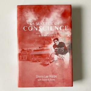 A Matter of Conscience Sherry Hoppe and Dennie Burke Signed Hardcover Book - Picture 1 of 21