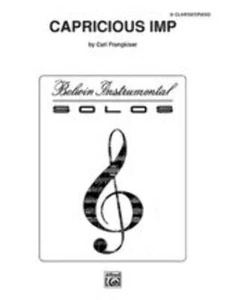 Capricious Imp by : Carl Frangkiser ; Solo for Bb Clarinet and Piano - Picture 1 of 1