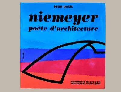 NIEMEYER POÈTE D’ARCHITECTURE – JEAN PETIT – 1995 ÉDITION ORIGINALE  COMME NEUF - Photo 1/4