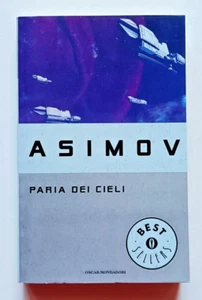 PARIA DEI CIELI, Isaac Asimov, Oscar Bestsellers Mondadori 2002. OTTIMO - Bild 1 von 5