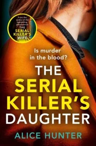 The serial killer's daughter - Alice Hunter - Picture 1 of 1