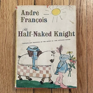 Half-Naked Knight by Andre Francois, 1958 HC / DJ Cartoons, 1st American Edition - Picture 1 of 15