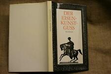 Fachbuch Eisenkunstguss Schmied Gußeisen Ofenplatten Plastiken DDR 1976