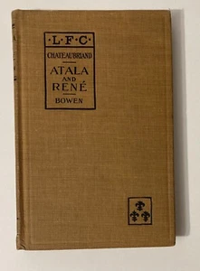 Atala and Rene by Francois Auguste Chateaubriand VINTAGE French Text Bowen 1901 - Imagen 1 de 12