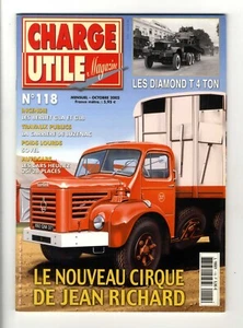 CHARGE UTILE N°118  OCTOBRE 2002 LE NOUVEAU CIRQUE DE JEAN RICHARD  Parfait état - Foto 1 di 2