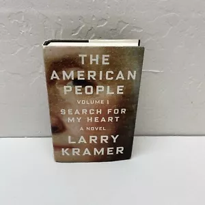 The American People. Search For My Heart by Larry Kramer Hardcover - Picture 1 of 5