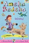 Amelia Bedelia Chapter Book #2: Amelia Bedelia Unleashed (Amelia Bedelia Chapte