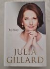 Julia Gillard My Story Hcdj Signed First Edition Labor Politics Prime Minister