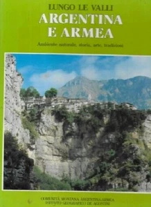 Lungo le Valli ARGENTINA e ARMEA - Ambiente Storia Arte Tradizioni - Liguria - Picture 1 of 1