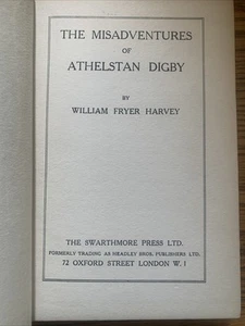 The Misadventures of Athelstan Digby, William F Harvey, Swarthmore Press, 1920 - Picture 1 of 10