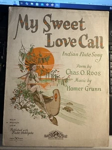 Partituras nativas americanas de Cincinnati 1923 'My Sweet Love Call' de Homer Grunn - Imagen 1 de 2