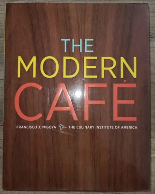 HC cookbook, The Modern Cafe by Francisco J. Migoya (CIA), 2010 - Image 1 of 4