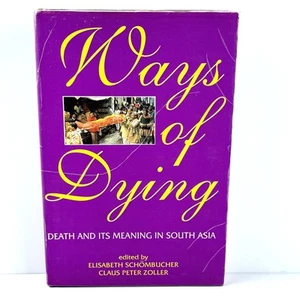 Ways of Dying Death and Its Meaning in South Asia by Schombucher & Zoller 1999 - Imagen 1 de 12