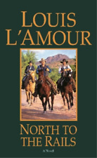 Louis L'Amour North to the Rails (Poche) Talon and Chantry