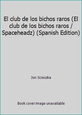 El club de los bichos raros (El club de los bichos raros / Spaceheadz)... - Image 1 of 1