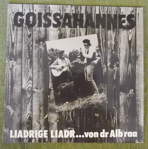 LP : Goissahannes , Liadrige Liadr ... von dr Alb raa , Brutkasten 85B027 , 1981 - Imagen 1 de 6