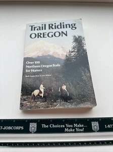 TRAIL RIDING OREGON By Ruth Vanderhoof & Lyle Wilson 1988 Trade PB - Picture 1 of 10