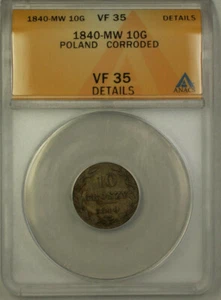 1840-MW Poland Silver 10 Grozsy Coin ANACS VF 35 Details Corroded - Picture 1 of 2